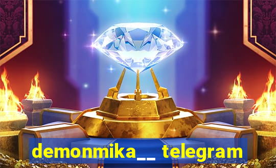 demonmika__ telegram